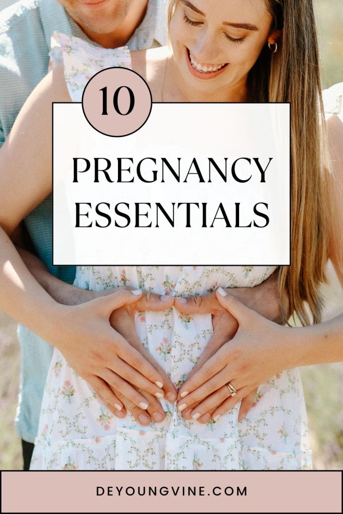 10 Pregnancy Essentials | Pinterest Pin